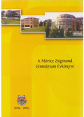 Több szerző - A Móricz Zsigmond Gimnázium évkönyve 2004-2005