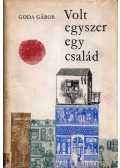 Goda Gábor - Volt egyszer egy család