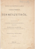 Carus, Titus Lucretius - Titus Lucretius Carus tankölteménye a természetről