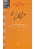 Ferenczi Andrea,Horányi Özséb - És a golyó gurul...