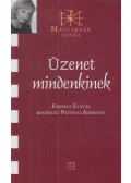 Ferencz Éva,Patonai Adrienne - Üzenet mindenkinek