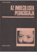 Hatos Gyula - Az imbecillisek pedagógiája