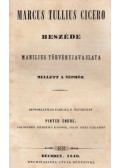 Pintér Endre,Marcus Tullius Cicero - Marcus Tullius Cicero beszéde Manilius törvényjavaslata mellett a néphöz