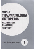 Dr. Vizkelety Tibor - Magyar Traumatológia, Ortopédia, Kézsebészet, Plasztikai sebészet XLIV. évfolyam 2001. 1. szám
