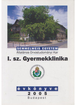 Dr. Tulassay Tivadar, Dr. Cserháti Endre (szerk.) - I. Sz. Gyermekklinika évkönyve 2005 Dr. Tulassay Tivadar, Dr. Cserháti Endre (szerk.) - I. Sz. Gyermekklinika évkönyve 2005, Budapest 2006 antikvár könyv