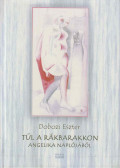 Dobozi Eszter - Túl a rákbarakkon