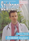 Kathy Hardy - Szívhang 333. - Öröklött hajlam