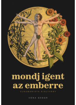 Vona Gábor - Mondj igent az emberre Vona Gábor - Mondj igent az emberre, null 2023 antikvár könyv