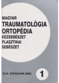 Dr. Vizkelety Tibor - Magyar Traumatológia, Ortopédia, Kézsebészet, Plasztikai sebészet XLIX. évfolyam 2006. 1. szám