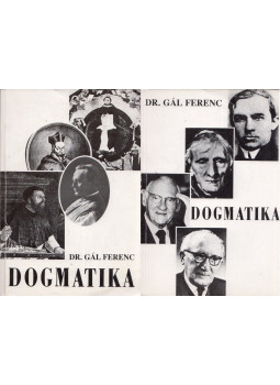 Gál Ferenc - Dogmatika 1-2. Gál Ferenc - Dogmatika 1-2., Budapest 1990 antikvár könyv
