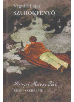 Végvári Lajos - Szurokfenyő (dedikált) Végvári Lajos - Szurokfenyő (dedikált), Budapest 0 antikvár könyv