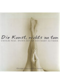 Erica Lennard,Véronique Vienne - Die Kunst, nichts zu tun