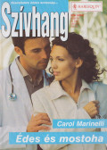 Carol Marinelli - Szívhang 329. - Édes és mostoha
