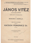 Bakonyi Károly,Kacsóh Pongrác - János vitéz