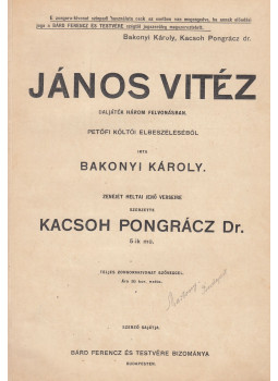 Bakonyi Károly, Kacsóh Pongrác - János vitéz Bakonyi Károly, Kacsóh Pongrác - János vitéz, Budapest 0 antikvár könyv