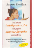 Barbara Berckhan - Die etwas intelligentere Art sich gegen dumme Sprüche zu wehren