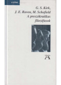 Kirk, G.S.,Schofield, M.,Raven, J. E. - A preszókratikus filozófusok