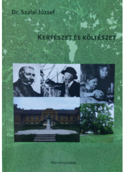 Dr. Szalai József - Kertészet és költészet Dr. Szalai József - Kertészet és költészet, null 2023 antikvár könyv