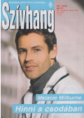 Melanie Milburne - Szívhang 391. - Hinni a csodában