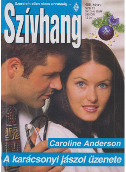 Caroline Anderson - Szívhang 408. - A karácsonyi jászol, Budapest 2010 antikvár könyv