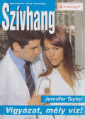 Jennifer Taylor - Vigyázat, mély víz!