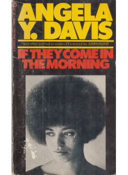 Angela Y. Davis - If They Come in the Morning Angela Y. Davis - If They Come in the Morning, New York 1971 antikvár könyv
