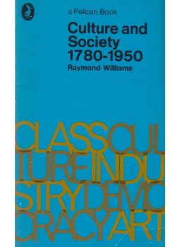 Raymond Williams - Culture and Society 1780-1950 Raymond Williams - Culture and Society 1780-1950, Harmondsworth 1963 antikvár könyv