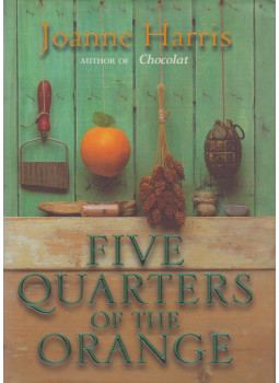Joanne Harris - Five Quarters of the Orange Joanne Harris - Five Quarters of the Orange, London 2001 antikvár könyv