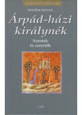Soltész István - Árpád-házi királynék (dedikált)
