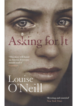 Louise O'Neill - Asking For It Louise O'Neill - Asking For It, London 2016 antikvár könyv