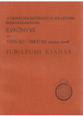Dr. Gaál Botond - A Debreceni Református Kollégium Gimnáziumának évkönyve az 1986/87-1987/88. iskolai évről