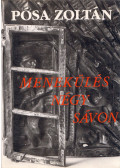 Pósa Zoltán - Menekülés négy sávon