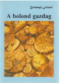 Zimányi József - A bolond gazdag