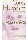 Torey Hayden - The Tiger's Child