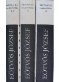 Eötvös József - Reform és hazafiság I-III. kötet
