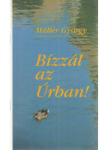 Müller György - Bízzál az Úrban!