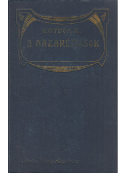 Eötvös Károly - A nazarénusok Eötvös Károly - A nazarénusok, Budapest 1908 antikvár könyv