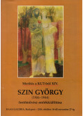 Kapócsy Anna - Szin György (1906-1944) festőművész kiállítása