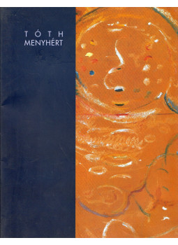 Révész Emese - Tóth Menyhért (1904-1980) kiállítás, Budapest 2000 antikvár könyv