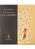 Gál Zsuzsa - Az én zeneszerzőm Franz Schubert