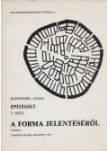 Kleineisel János - A forma jelentéséről