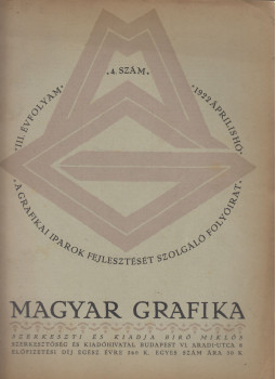 Biró Miklós - Magyar Grafika 1922. április, III. évf. 4. szám, Budapest 1922 antikvár könyv