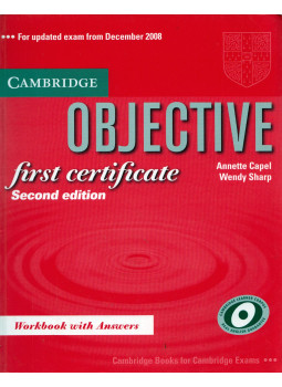 Annette Capel, Wendy Sharp - Objective First Certificate Workbook with Answers Annette Capel, Wendy Sharp - Objective First Certificate Workbook with Answers, Cambridge, Cambridgeshire 2008 antikvár könyv