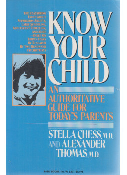 Chess, Stella, Alexander Thomas - Know Your Child Chess, Stella, Alexander Thomas - Know Your Child, New York 1987 antikvár könyv
