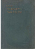 Bangha Béla - Világnézeti válaszok