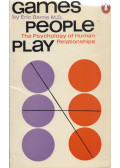 BERNE, ERIC m. d. - Games People Play: The Psychology of Human Relationships