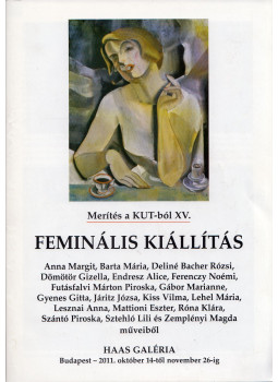 Kopocsy Anna, Zsákovics Ferenc, Haas János - Feminális kiállítás Kopocsy Anna, Zsákovics Ferenc, Haas János - Feminális kiállítás, Budapest 2011 antikvár könyv
