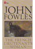 John Fowles - The French Lieutenant's Woman
