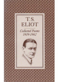 Eliot, T. S. - Collected Poems 1909-1962