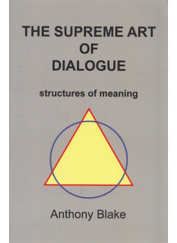 Anthony Blake - The Supreme Art of Dialogue, Charles Town 2008 antikvár könyv